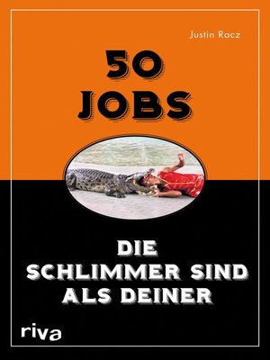 cover image of 50 Jobs, die schlimmer sind als deiner